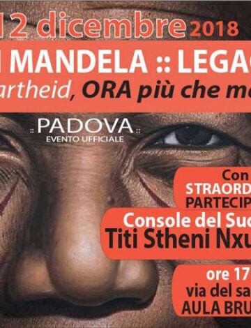 Anti-apartheid, ORA più che mai! Padova-Nelson Mandela :: Legacy